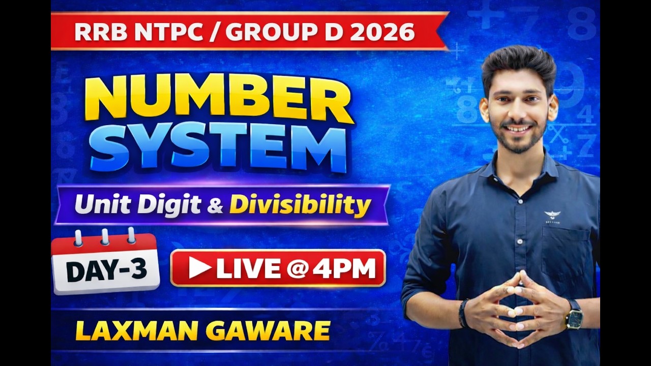 RRB NTPC Exam 2026 | Complete Revision Series Day 3 | Advance Maths | Number System| Laxman Gaware