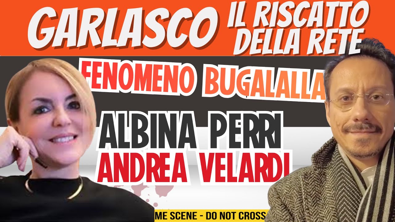 GARLASCO NEWS con Albina Perri e Andrea Velardi - Bugalalla Scoop