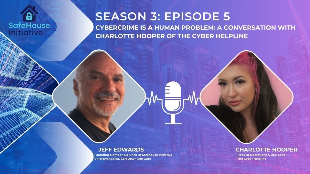 Cybercrime Is a Human Problem: A Conversation with Charlotte Hooper of The Cyber Helpline