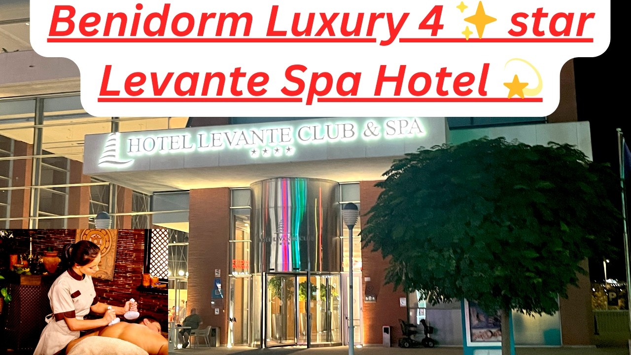 Levante Hotel club & Spa Luxury Hotel review Benidorm🌞   4K
