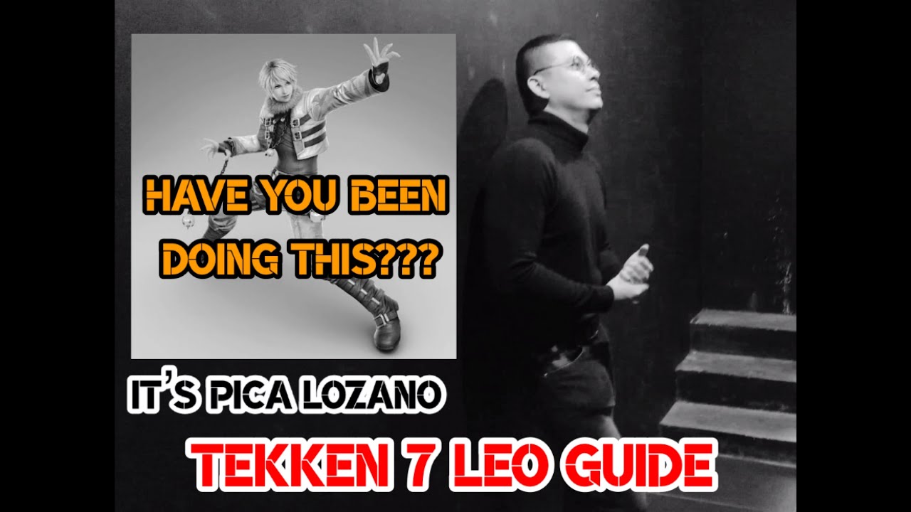 Tekken 7 Leo Combo Guide: Uf+2,1 FULL COMBO Trick, In Less Than 5 MINUTES! (IT’S A MUST)
