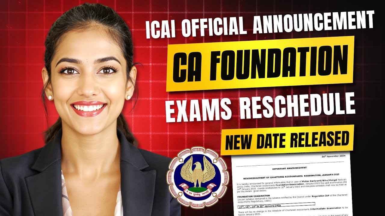 CA Foundation Exam Date January 2025 Rescheduled | ICAI Official Announcement