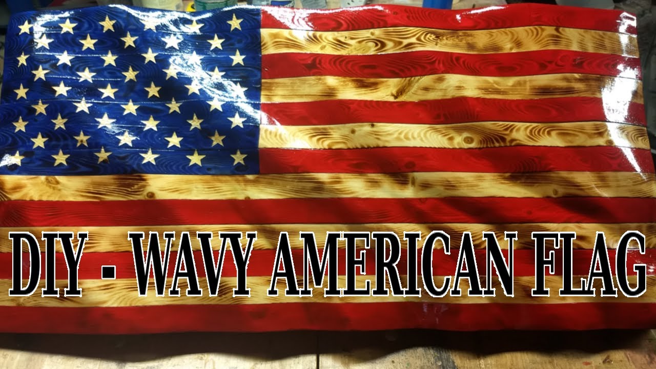 DIY WAVY AMERICAN FLAG TUTORIAL - CARVED WAVY FLAG