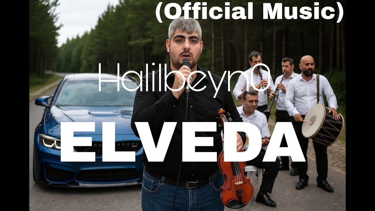 Halilbeyn0 - ELVEDA (Official Music)