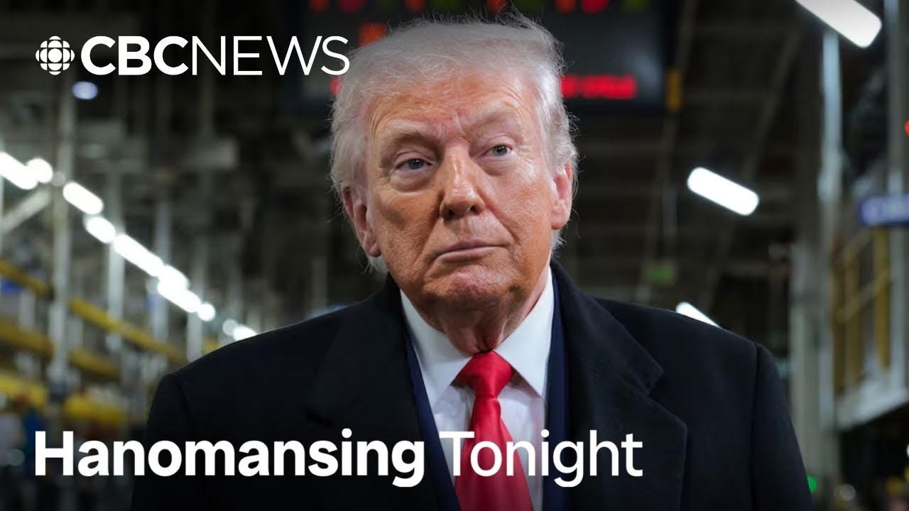 Trump targets Canadian auto industry in CUSMA remarks | Hanomansing Tonight