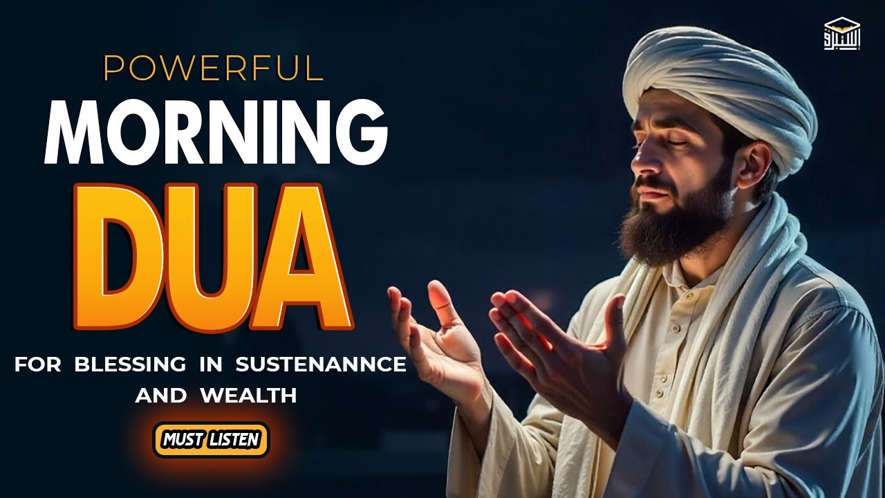 Morning DUA for Success, Rizq & Protection 🌄 | Begin Your Day with Divine Barakah | Istabraq TV