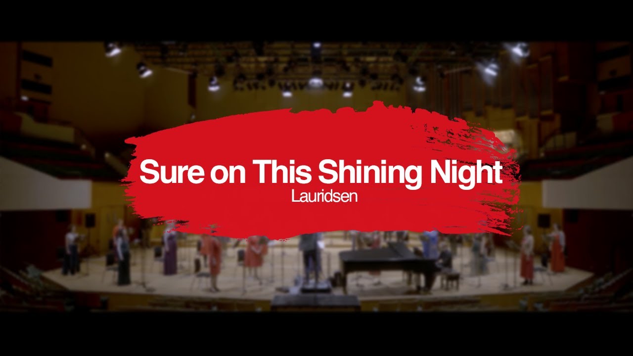 WNO | Sure on this Shining Night