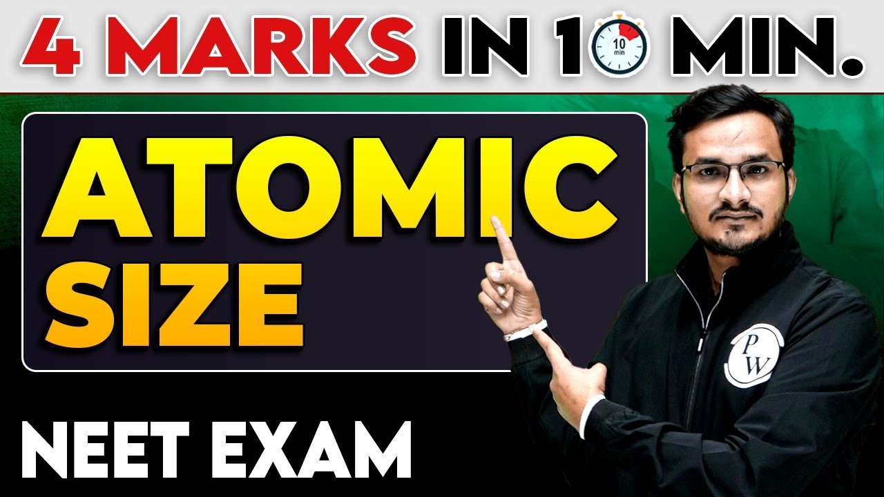 Periodic Table - Atomic Size || Lanthanide Contraction || 4 Marks in 10 Minutes For NEET Exam