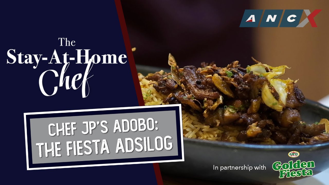 Chef JP's Adobo: The Fiesta Adsilog | The Stay-At-Home Chef Ep. 17