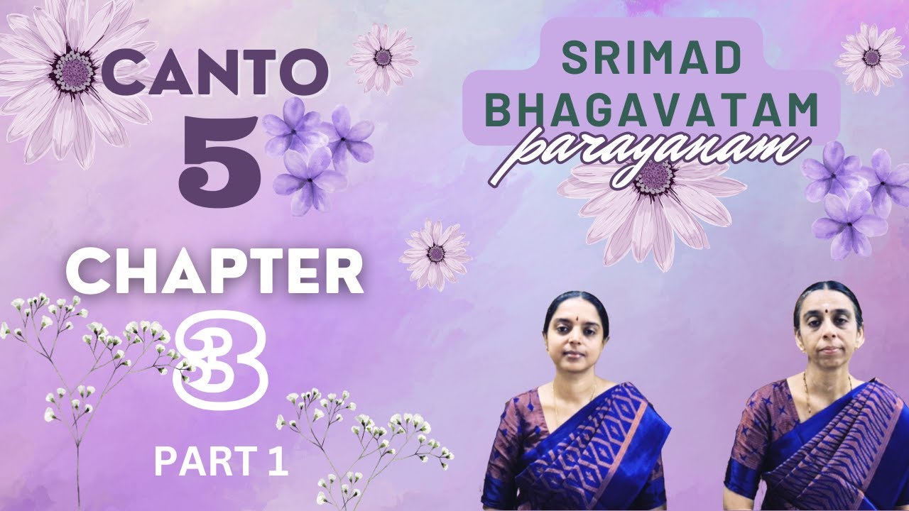 Srimad Bhagavatam Parayanam | Canto 5 | Chapter 3 | Part 1