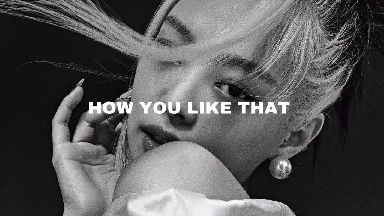 BLACKPINK - How You Like That (Slowed + Reverb)