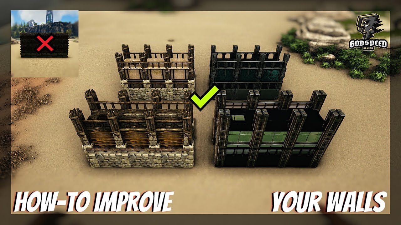 How to improve Walls Ark Survival Evolved