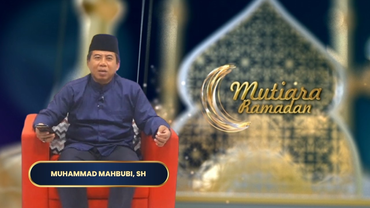 Menjadi Pribadi yang Lebih Ikhlas | MUTIARA RAMADAN 2026