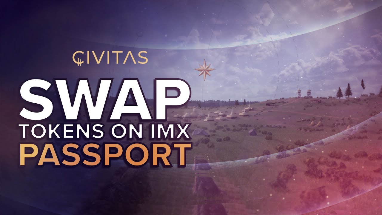Civitas | How to Swap Tokens Using Immutable Passport
