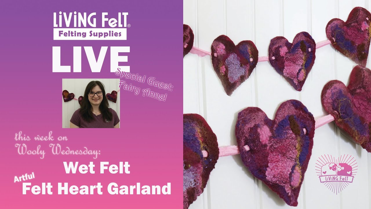Wet Felting Tutorial: Artful Felt Heart Garland  Easy & Beginner Friendly