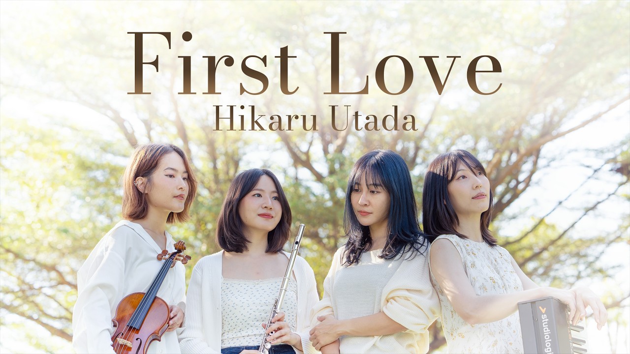 Utada Hikaru - First Love | Bloom Trio feat. Nan Kaewkarn