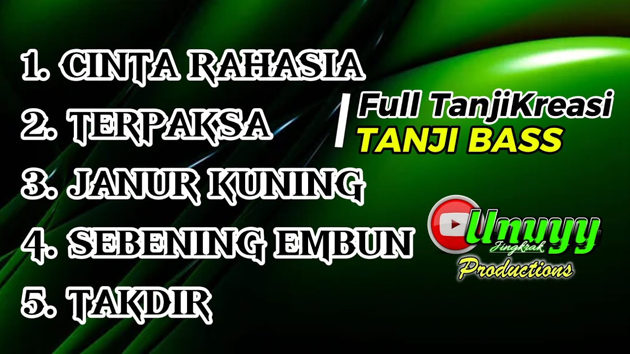 ALBUM FULL DANGDUT Versi TANJIKREASI X TANJI BASS NEW KHARISMA || UNUYY JINGKRAK PRODUCTIOS