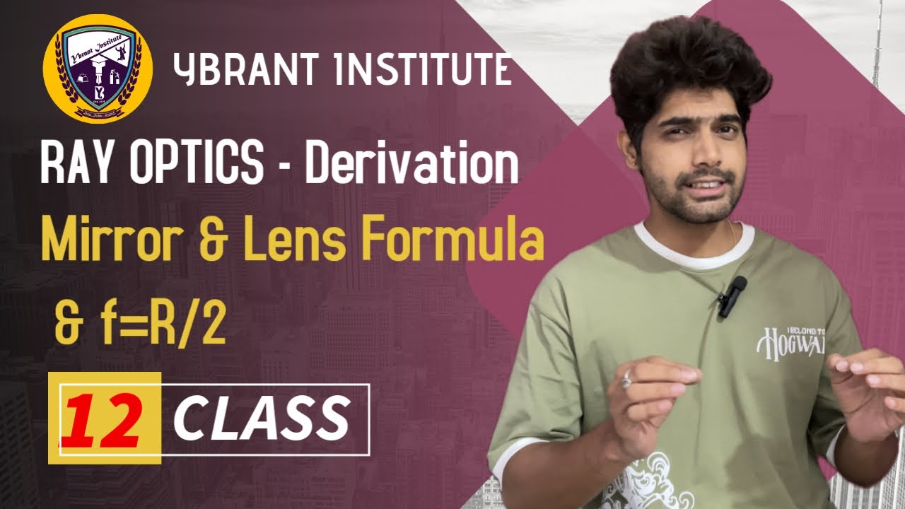 Ybrant Institute | Class 12 Physics - Ray Optics