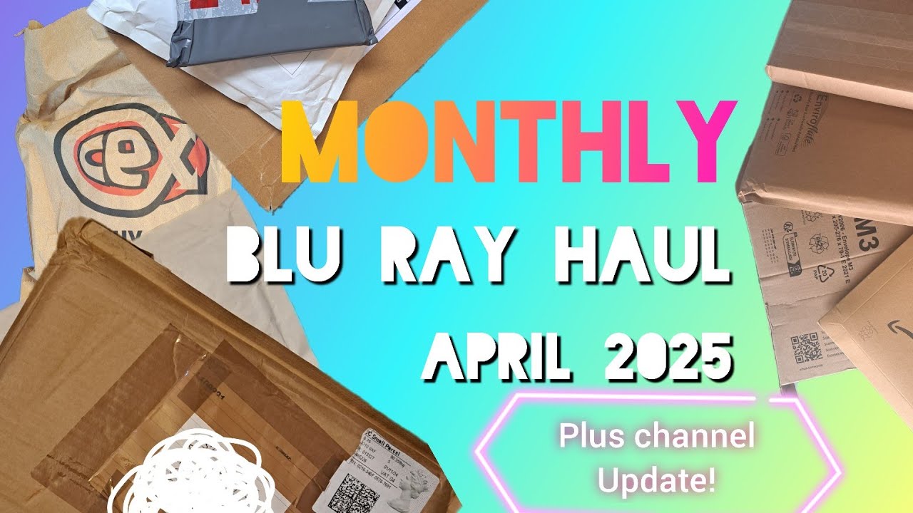 Monthly Blu Haul l April 2025 l Blu Ray l 4k
