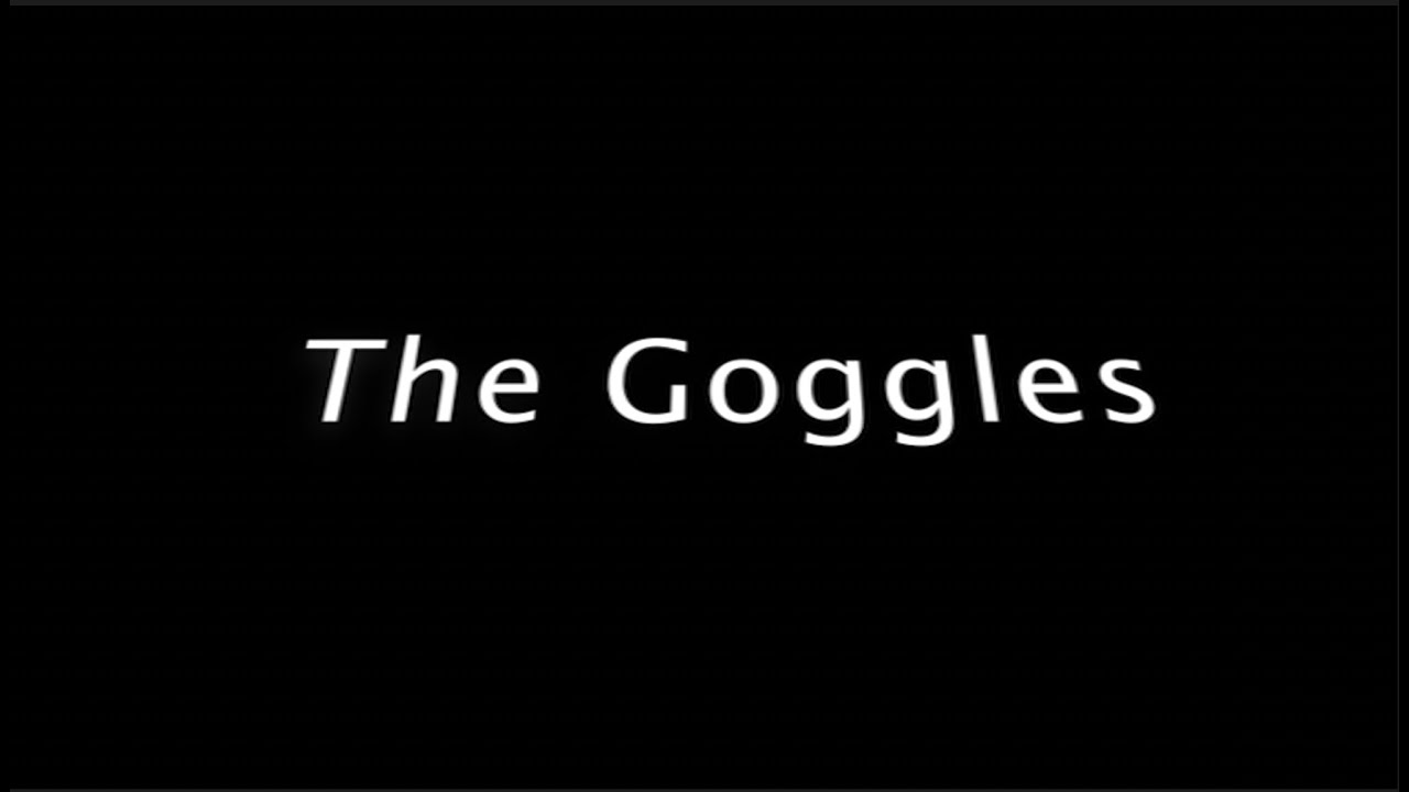 The Goggles - Short Film