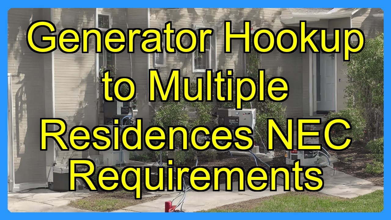 Generator Hookup to Multiple Residences NEC Requirements