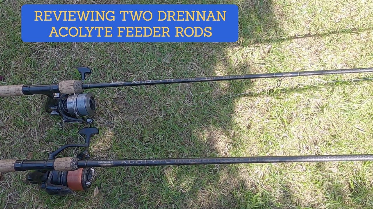 REVIEWING TWO DRENNAN ACOLYTE FEEDER RODS