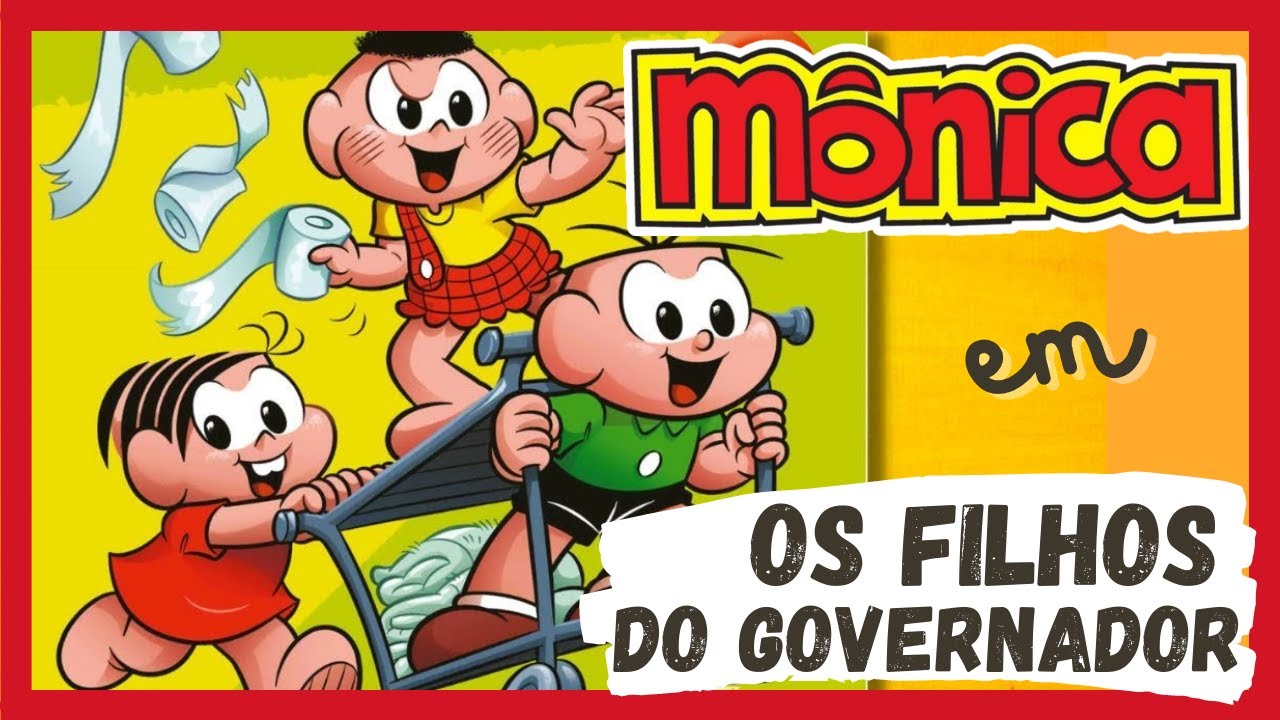Mônica em: Os Filhos do Governador