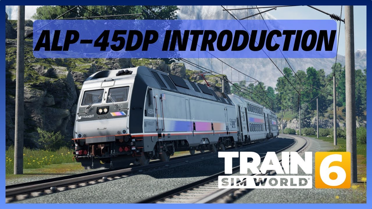 TSW6 | NJT ALP-45DP Introduction - Change Power Mode Tutorial | Training Centre | EARLY ACCESS