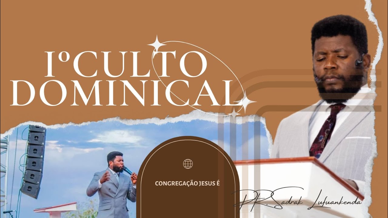 1&ordm;CULTO DOMINICAL  | COM PR. SADRAK LUFUANKENDA