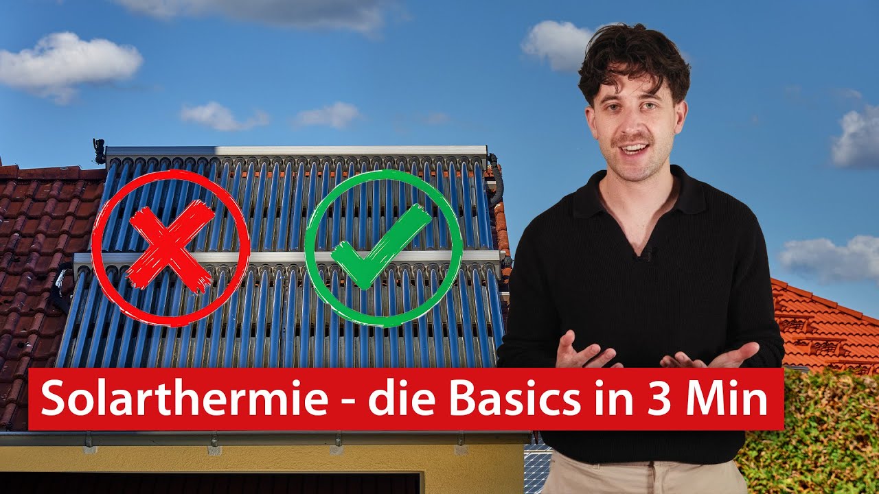 Solarthermie: Die Basics in 3 Minuten | haustec #kurzerkl&auml;rt