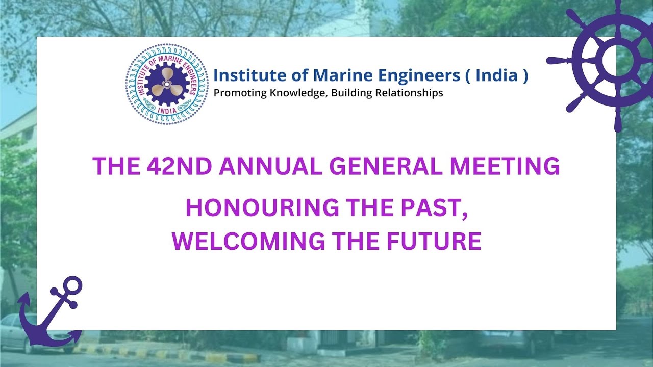 ⚓ The 42nd Annual General Meeting | The Institute of Marine Engineers (India)