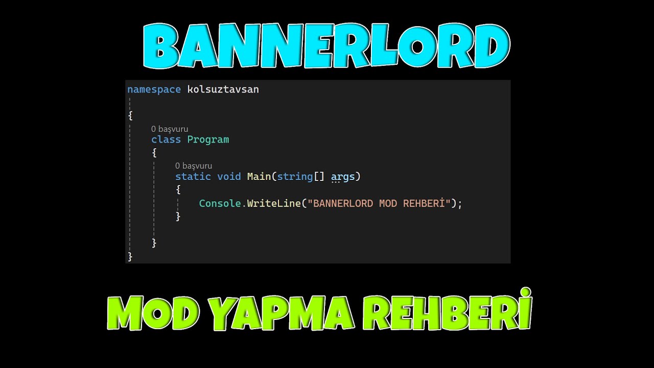 Bannerlord Mod Geliştirme Serisi 3. Bölüm / Oyun Başlangıcında Mesaj Yazan Kod Yapımı