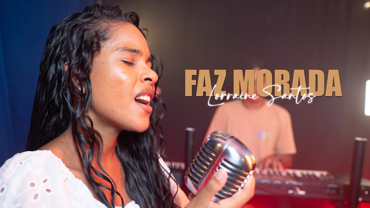 Faz morada | Lorraine Santos [ cover Sulamita Alves ]