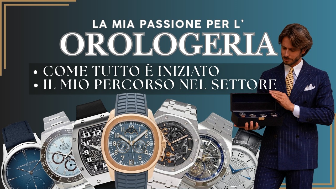 LA MIA PASSIONE PER L'OROLOGERIA | COME NASCE | IL MIO PERCORSO | MT