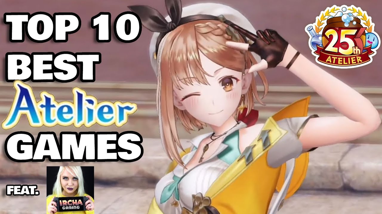 10 лучших игр Atelier (при участии Ircha Gaming)