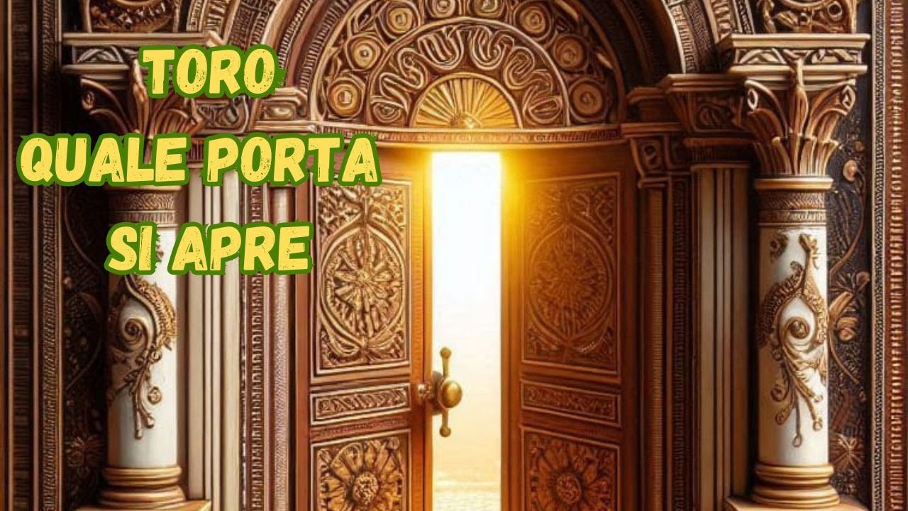 ♉ TORO ♉ QUALE PORTA STA PER APRIRSI 🚪 - LETTURA TAROCCHI E ORACOLI 🔮💫💫