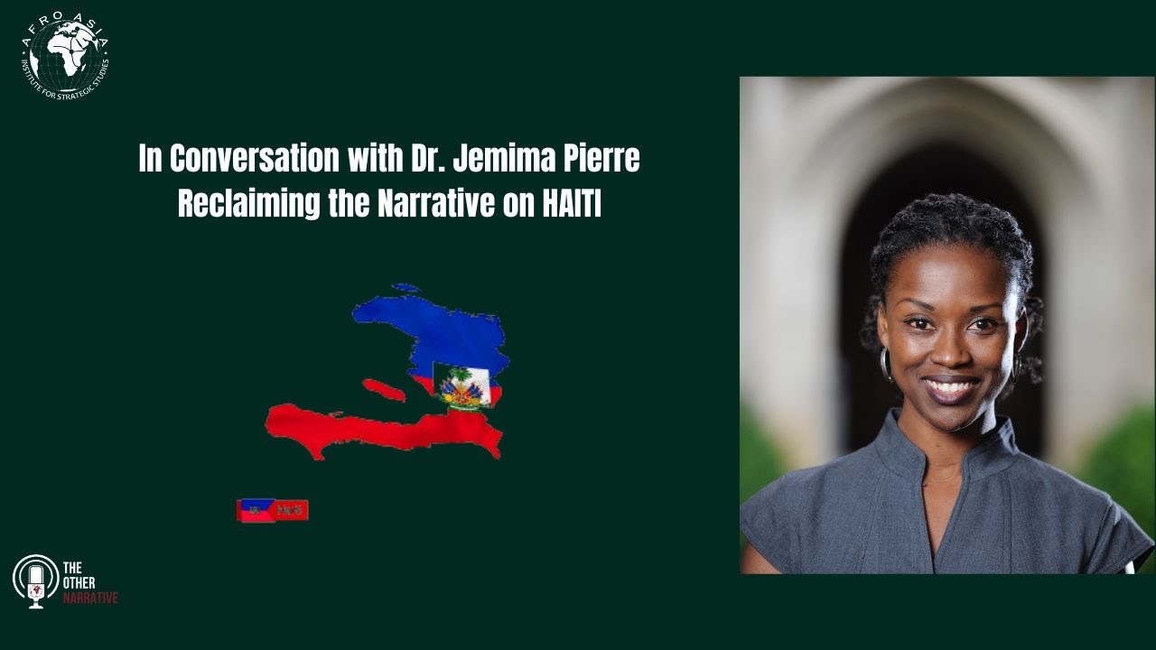 Reclaiming the Narrative on HAITI with Dr. Jemima Pierre