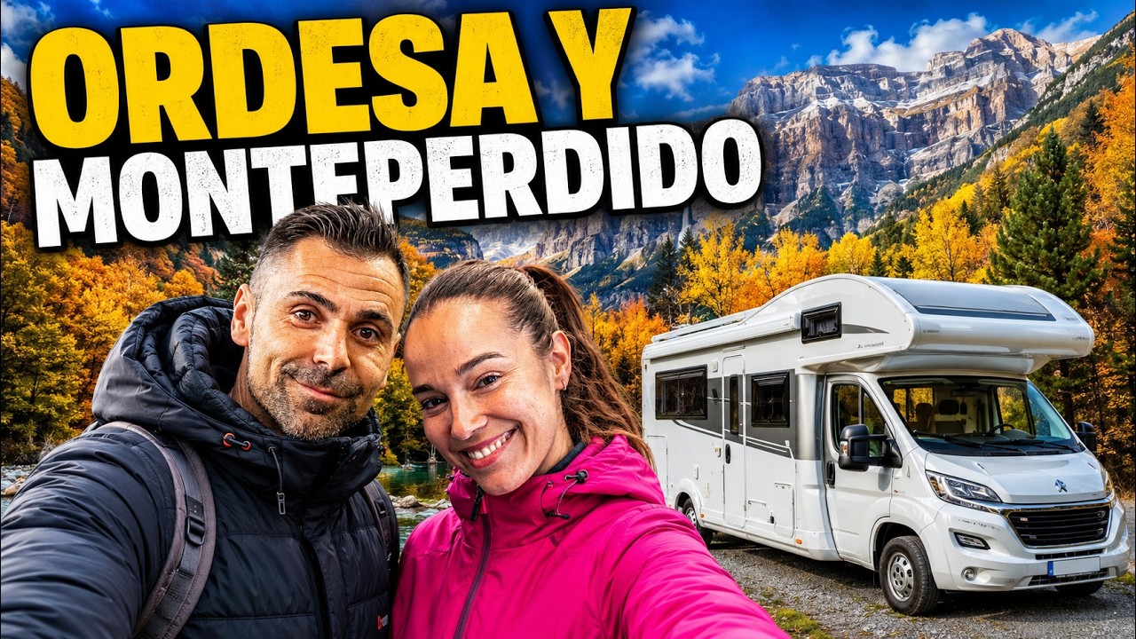 Ordesa y Monteperdido en Autocaravana (Senderismo Cola de Caballo)
