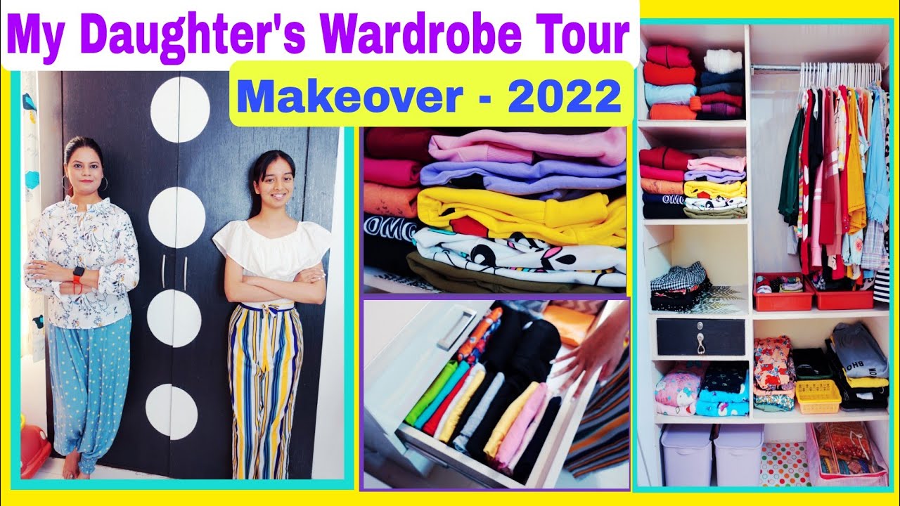 MY DAUGHTER'S WARDROBE TOUR/MAKEOVER-2022| Pratima’sLIFENLiving