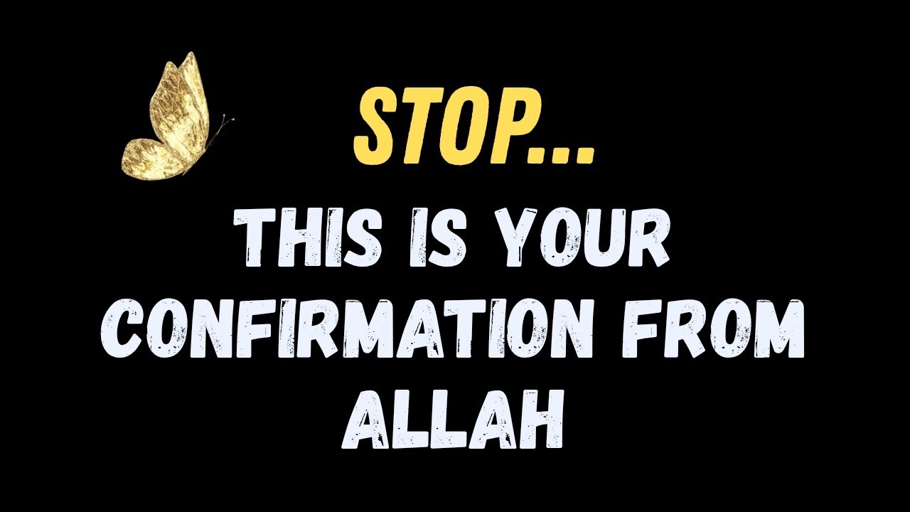 Maybe This is your Confirmation from Allah ✨