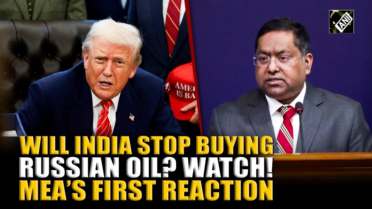 Will India stop buying Russian Oil? MEA’s Randhir Jaiswal responds to U.S. President Trump's claim