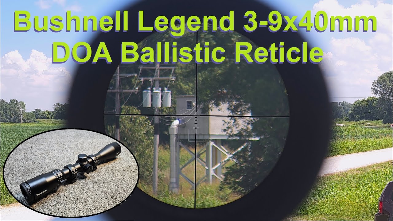 Bushnell Legend 3-9x40 DOA BDC - Hunting for Value Ep. 4 - Attention Walmart Shoppers