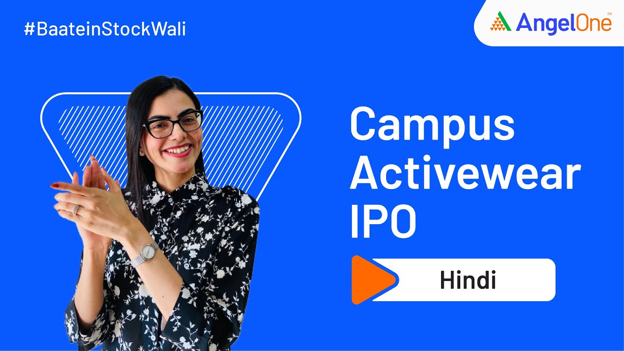 Campus Activewear IPO Details & Review by Angel One | IPO Analysis