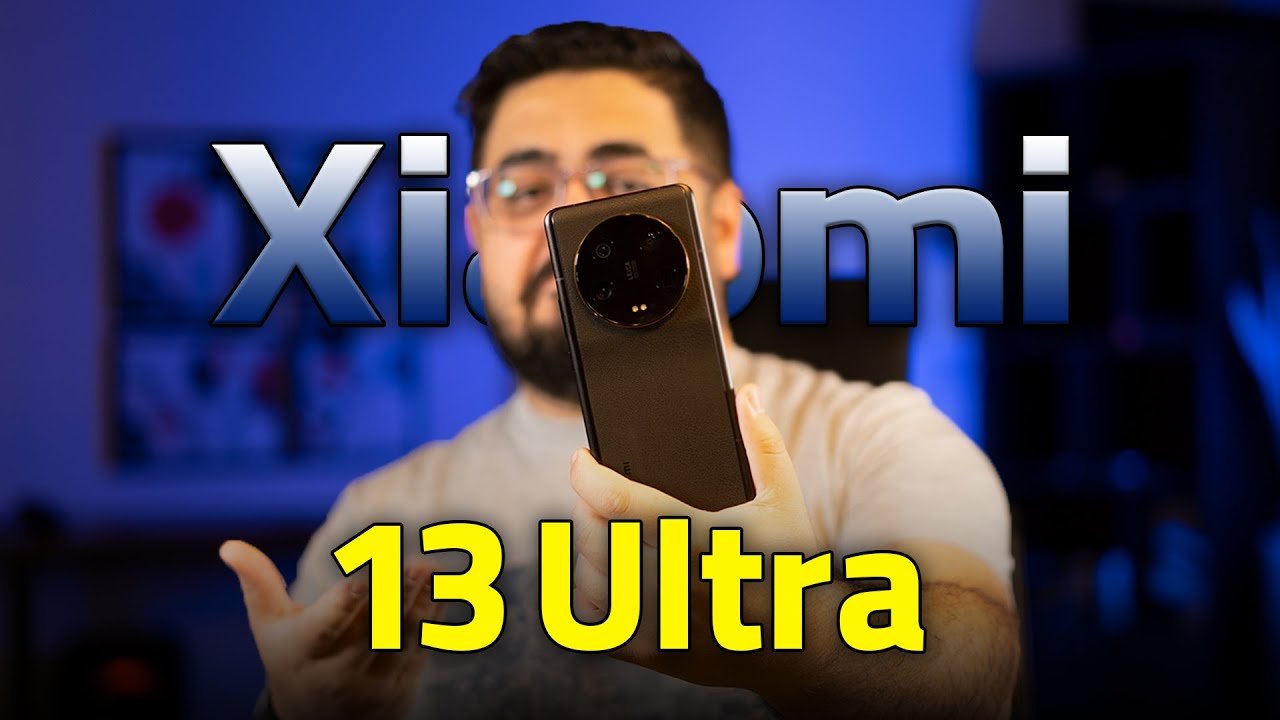 بررسی شیائومی ۱۳ اولترا | Xiaomi 13 Ultra Review