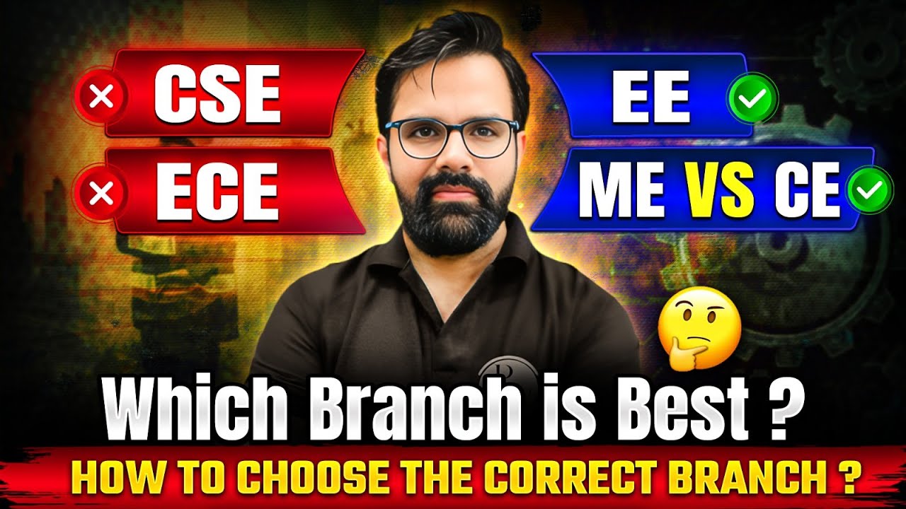CSE vs ECE  vs EE vs ME vs CE  | Which Branch is Best ? How to choose the correct Branch 🤔
