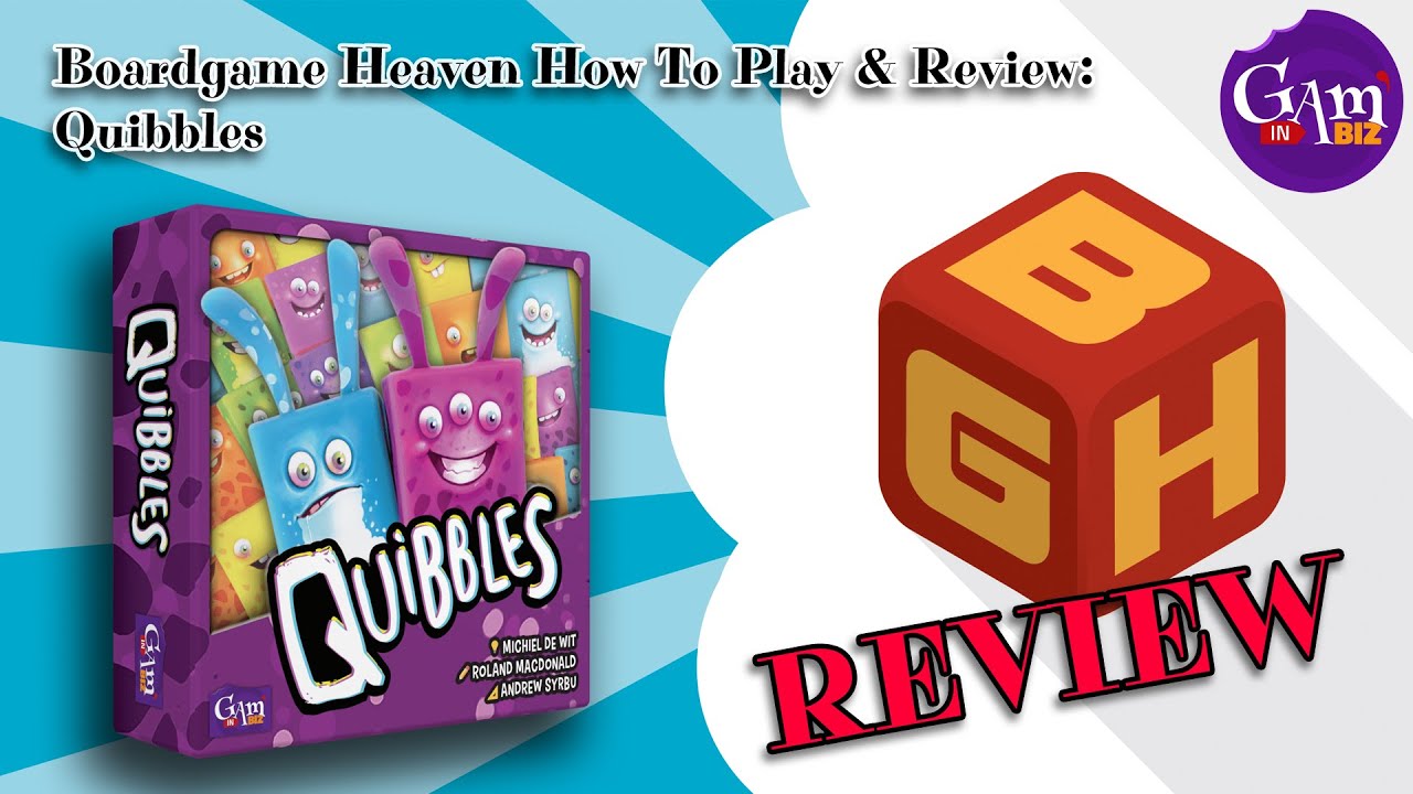 Board Game Heaven How To Play & Review 195: Quibbles (Gam'n Biz)