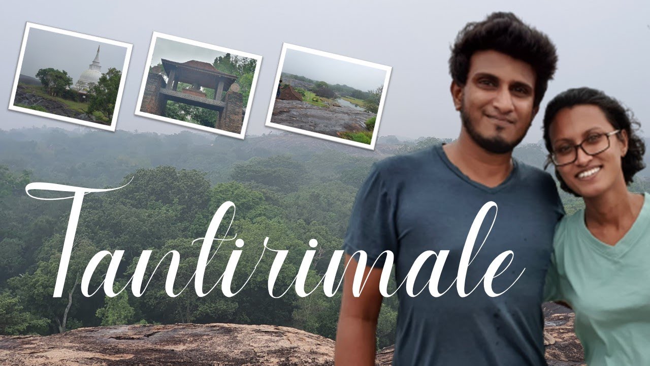 Tantirimale Temple | Sri Lanka | Mannar-Trinco trip | Day 1 | Chapter 2