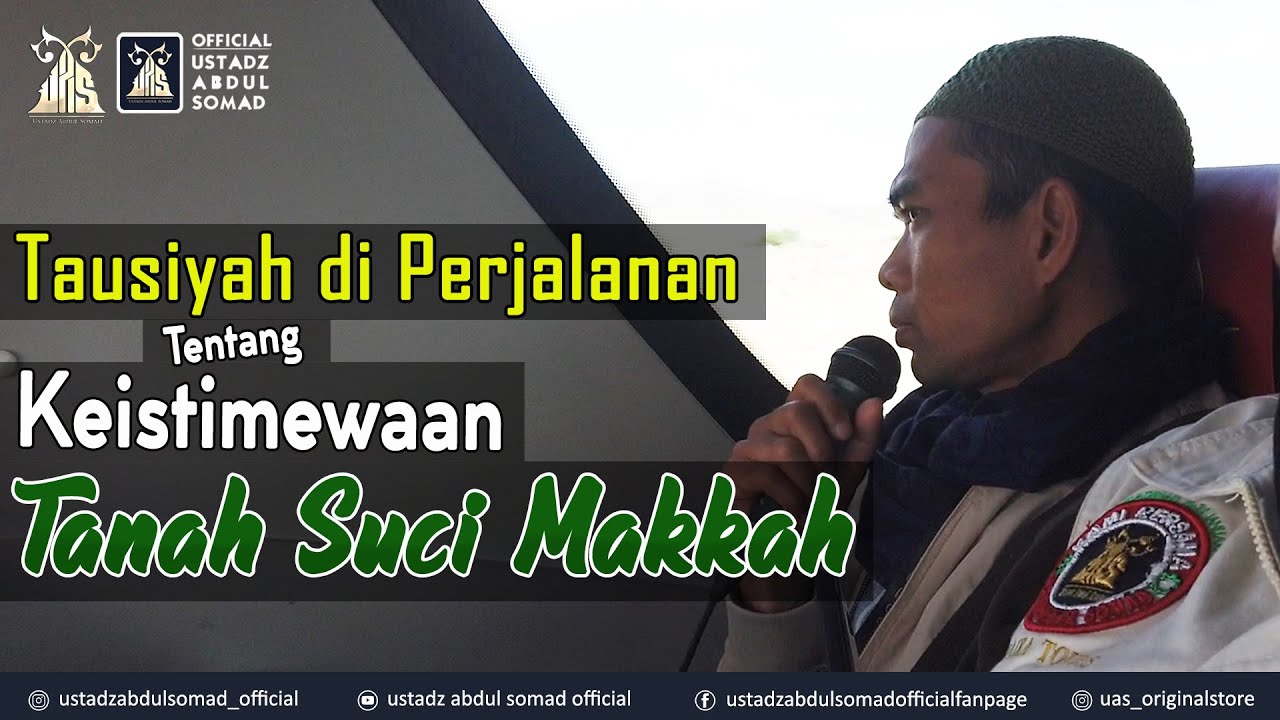 TENTANG TANAH SUCI MAKKAH DAN KOTA JEDDAH| Tausiyah di Perjalanan | Ust. Abdul Somad, Lc., MA., Ph.D