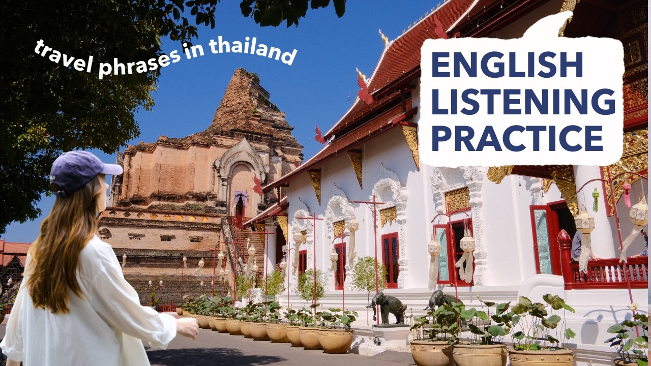 English Listening Practice | Travelling to Chiang Mai, Thailand (Travel Phrases)