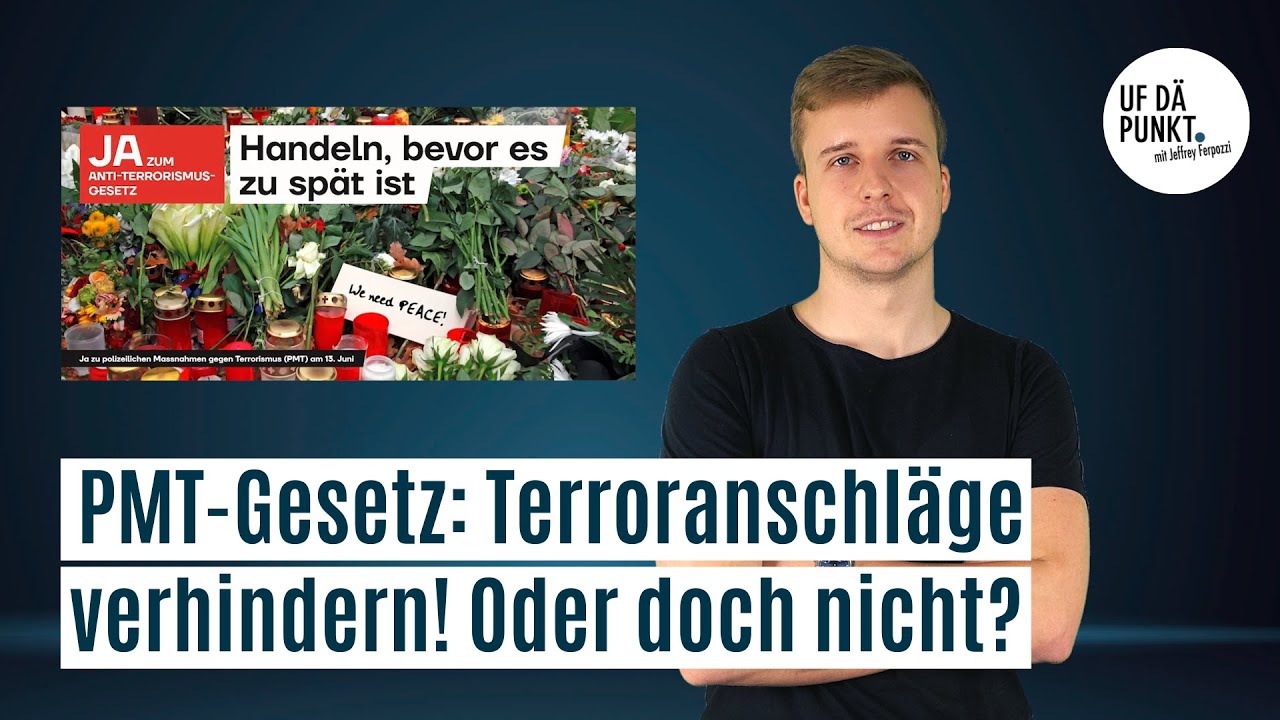 PMT-Gesetz: Terroranschl&auml;ge in der Schweiz verhindern! Oder doch nicht? | mit Jeffrey Ferpozzi